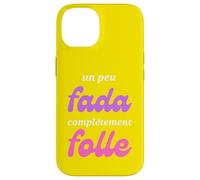 Carcasa para iPhone 14 Un Peu Fada Complètement Folle Humour Femme Fille Cadeau
