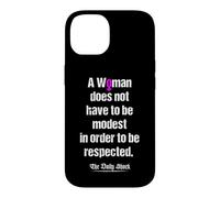 Carcasa para iPhone 14 Una Mujer no Tiene Que ser Modesta para ser respetada