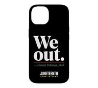 Carcasa para iPhone 14 We out Harriet Tubman Black History Junio 1865 Juneteenth