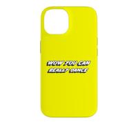 Carcasa para iPhone 14 Wow Realmente Puedes Bailar | Dancing Dances Dancer