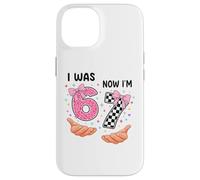 Carcasa para iPhone 14 Yo era 6 Ahora Tengo 7 Lindos números de cumpleaños de Siete años