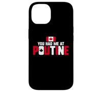 Carcasa para iPhone 14 You Had Me At Poutine Canadian Fries Canada Flag Home Pride