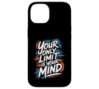Carcasa para iPhone 14 Your Only Limit Is Your Mind - Cita inspiradora Motivacional
