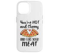 Carcasa para iPhone 14 Youre Hot and Cheesy and I Like Your Meat Pizza Funny Couple
