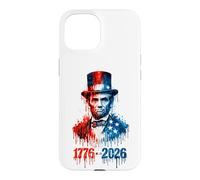Carcasa para iPhone 15 1776 2026 Bandera patriótica de los Estados Unidos de Abraham Lincoln
