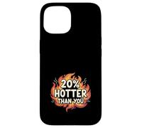Carcasa para iPhone 15 20% Hotter Than You Llamas Divertido Sarcástico