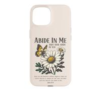 Carcasa para iPhone 15 Abide In Me Juan 15:4 Biblia Cristiana Escritura Flores