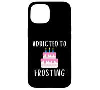 Carcasa para iPhone 15 Addicted To Frosting Cake Icing Lover Wedding Cake Decorator