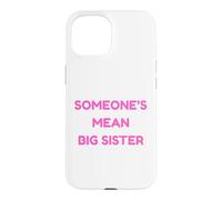 Carcasa para iPhone 15 Alguien es la Hermana Mayor Divertida
