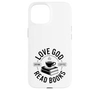 Carcasa para iPhone 15 ¡Ama a Dios, Bebe café, Lee Libros!