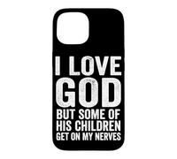 Carcasa para iPhone 15 Amo a Dios, Pero Algunos de Sus Hijos se Ponen en mis Nervios Cristo