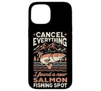 Carcasa para iPhone 15 Angler Cancelar Todo lo Que encontré un Nuevo Lugar de Pesca de salmón