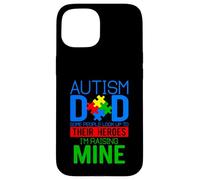 Carcasa para iPhone 15 Autismo papá Algunas Personas Miran hasta Sus héroes Autismo