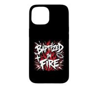 Carcasa para iPhone 15 Bautizado en Fuego Renacimiento de la fe Cristiana