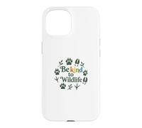 Carcasa para iPhone 15 Be Kind To Wildlife Nature Animal Lover