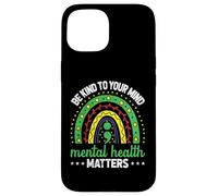 Carcasa para iPhone 15 Be Kind To Your Mind Men Mental Health Awareness Women Men