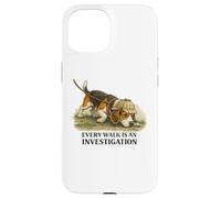 Carcasa para iPhone 15 Beagle: Cada Paseo es una investigación, Divertido Amante de los Perros