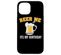Carcasa para iPhone 15 Beer Me It's My Birthday Funny Drinking Team Beer Lover