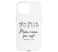 Carcasa para iPhone 15 Bible Verse Matthew 11 28 Make Room for Rest Trust God Jesus