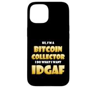 Carcasa para iPhone 15 Bitcoin Collector Costume Idgaf Meme BTC Mining Gear Bitcoin