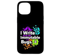 Carcasa para iPhone 15 Blockchain Developer Funny I Write Immutable Bugs