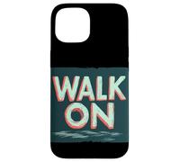 Carcasa para iPhone 15 Bonito Emblema con Texto en inglés «Walk on S