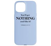 Carcasa para iPhone 15 Caddyshack You'Ll Get Nothing and Like It! Quote