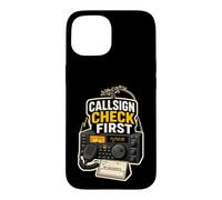 Carcasa para iPhone 15 CALLSIGN Check First Radioaficionado Estación Micrófono