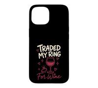 Carcasa para iPhone 15 Cambié mi Anillo por el Divorcio de Vino Divertido