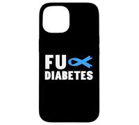 Carcasa para iPhone 15 Camisa de Diabetes FU - Camisa de Diabetes FU Concientización sobre la Diabetes