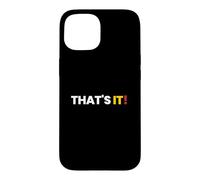 Carcasa para iPhone 15 Camisa That Says That's It - Un diseño Que Dice eso es Todo