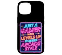 Carcasa para iPhone 15 Camiseta para Videojuegos Estilo Arcade Retro de los 80 con diseño «Just a Gamer Who Levels Up»