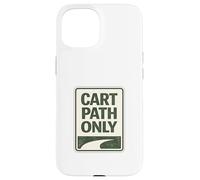 Carcasa para iPhone 15 Cart Paths Only First Tees Jitters Public Golf Society Chistes