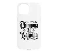 Carcasa para iPhone 15 Chingona y Nalgona Latina Orgullo Mexicano Divertido Chola Chicana