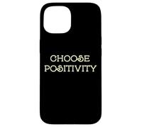 Carcasa para iPhone 15 Choose Positivity Joy and Happiness Motivation Design