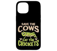 Carcasa para iPhone 15 Cita Divertida Vegana - Eat The Crickets - Save The Cows