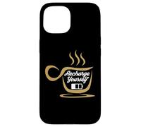 Carcasa para iPhone 15 Coffee Recharge Yourself Funny Cafeine Baristas Coffee Lover