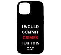 Carcasa para iPhone 15 Cometería crímenes por Este Humor Amante de los Gatos