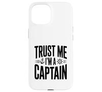 Carcasa para iPhone 15 Confía en mí, Soy un capitán Humor náutico para Marineros