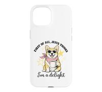Carcasa para iPhone 15 Corgi En Primer Lugar, Jesús Piensa Que Soy una Delicia de Las Mujeres de la Iglesia