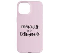 Carcasa para iPhone 15 Cute Mercury está en Broma retrógrada Divertida del horóscopo de la astrología
