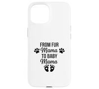 Carcasa para iPhone 15 De Fur Mama To Baby Mama Funny Dog Mom Embarazo