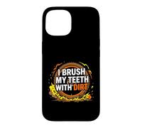 Carcasa para iPhone 15 Dirt Bike Motocross I Brush My Teeth with Dirt
