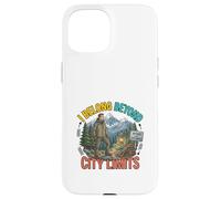 Carcasa para iPhone 15 Diseño de Aventuras al Aire Libre I Belong Beyond City Limits