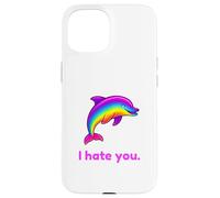 Carcasa para iPhone 15 Divertido delfín arcoíris I Hate You