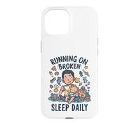 Carcasa para iPhone 15 Divertido niño Cansado Nuevo papá Corriendo en el sueño Roto Diario