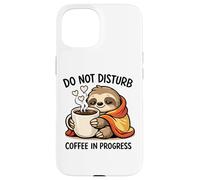 Carcasa para iPhone 15 Do Not Disturb Coffee Sloth Cute Funny Morning Mood Tees