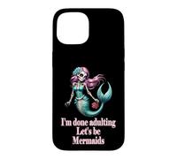 Carcasa para iPhone 15 Done Adulting Sassy Let's be Mermaids Divertido Regalo de Calavera de azúcar