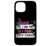 Carcasa para iPhone 15 Don't Follow me Muddy Race - Carrera de Barro