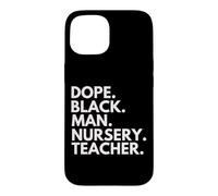 Carcasa para iPhone 15 Dope Black Man Nursery Teacher Orgullo afroamericano